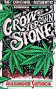 Grow Yer Own Stone