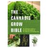 The Cannabis Grow Bible